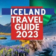 Iceland Travel Guide - Best Places to Visit and Things to do in Iceland in 2023