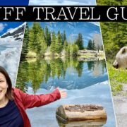 12 ESSENTIAL Banff & Lake Louise Travel Tips | Complete Guide to Visiting