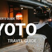 Kyoto Travel Guide - The Best Things to Do in Kyoto for First-timers