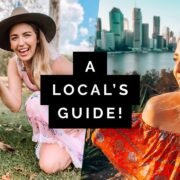 A TRUE Local’s Travel Guide to BRISBANE 🇦🇺