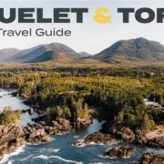 Ucluelet and Tofino: the ONLY TRAVEL GUIDE you'll need! | Vancouver Island