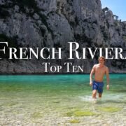 Top 10 Places On The French Riviera - Travel Guide