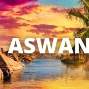 Aswan Egypt Travel Guide: 19 BEST Things To Do In Aswan